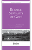 Rejoice, Servants of God!