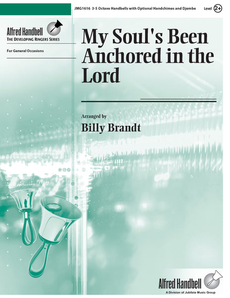 My Soul's Been Anchored in the Lord