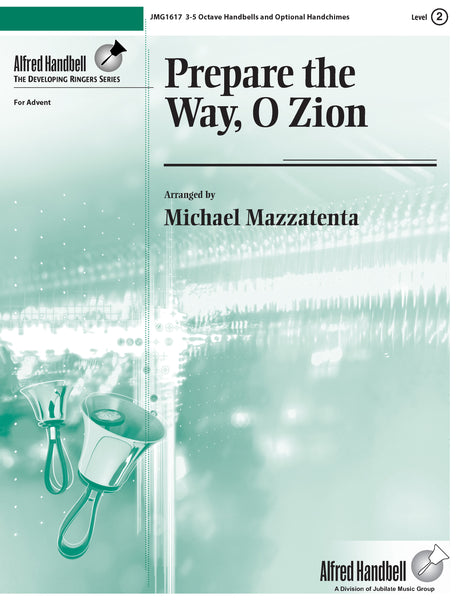 Prepare the Way, O Zion