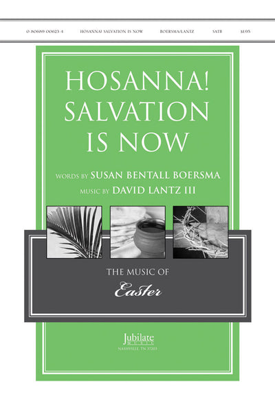 Hosanna! Salvation Is Now