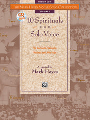 The Mark Hayes Vocal Solo Collection: 10 Spirituals for Solo Voice