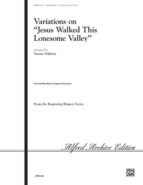 Jesus Walked the Lonesome Valley