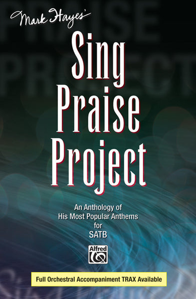 Mark Hayes' Sing Praise Project