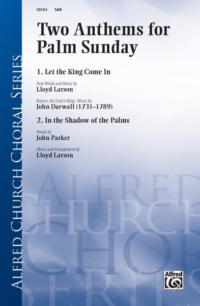Two Anthems for Palm Sunday