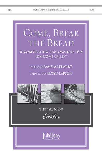 Come, Break the Bread