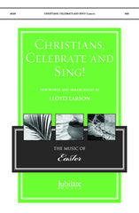 Christians, Celebrate and Sing!