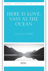 Here Is Love, Vast As the Ocean