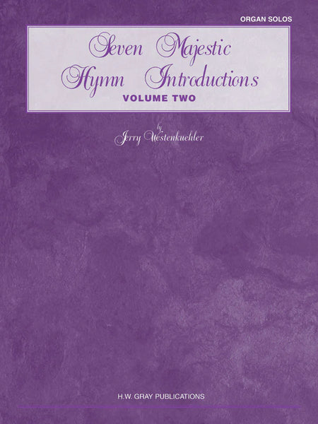 Seven Majestic Hymn Introductions, Volume 2
