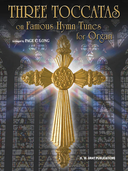 Three Toccatas on Famous Hymn Tunes