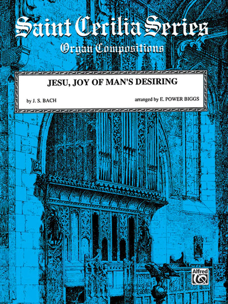 Jesu, Joy of Man's Desiring (from <i>Cantata No. 147</i>)
