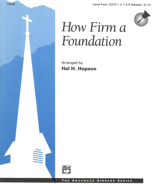 How Firm a Foundation