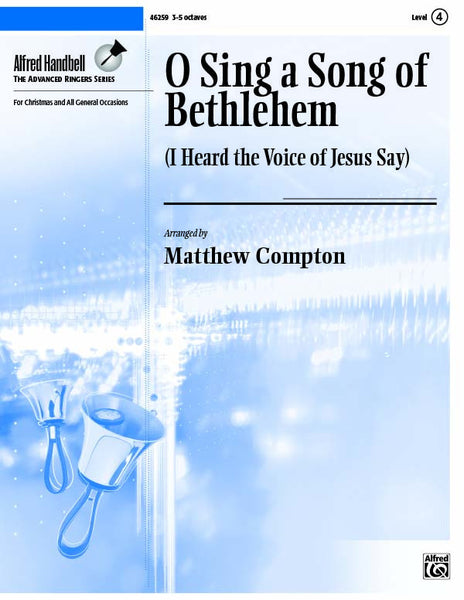 O Sing a Song of Bethlehem (I Heard the Voice of Jesus Say)
