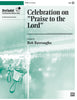 Celebration on "Praise to the Lord"
