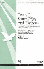 Come, O Source of Joy and Gladness