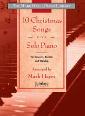 Mark Hayes Piano Library Christmas Songs 